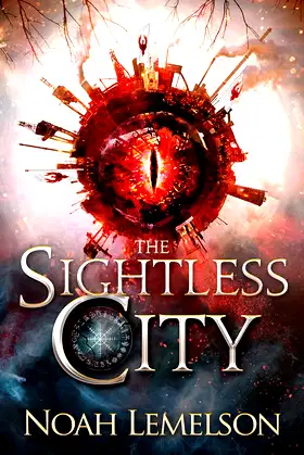 The Sightless City (The Slickdust Trilogy Book 1) poster