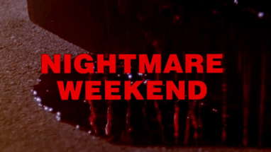 Nightmare Weekend: 1985 Theatrical Trailer (Vinegar Syndrome) poster