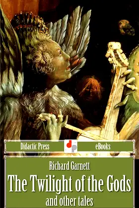 The Twilight of the Gods: and other tales (Illustrated) poster