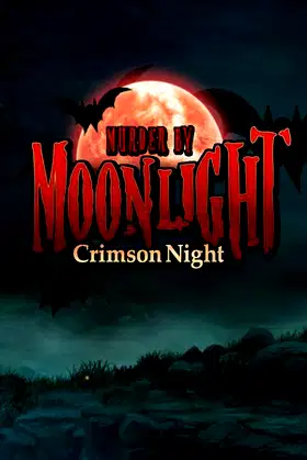 Murder by Moonlight 2 - Crimson Night poster