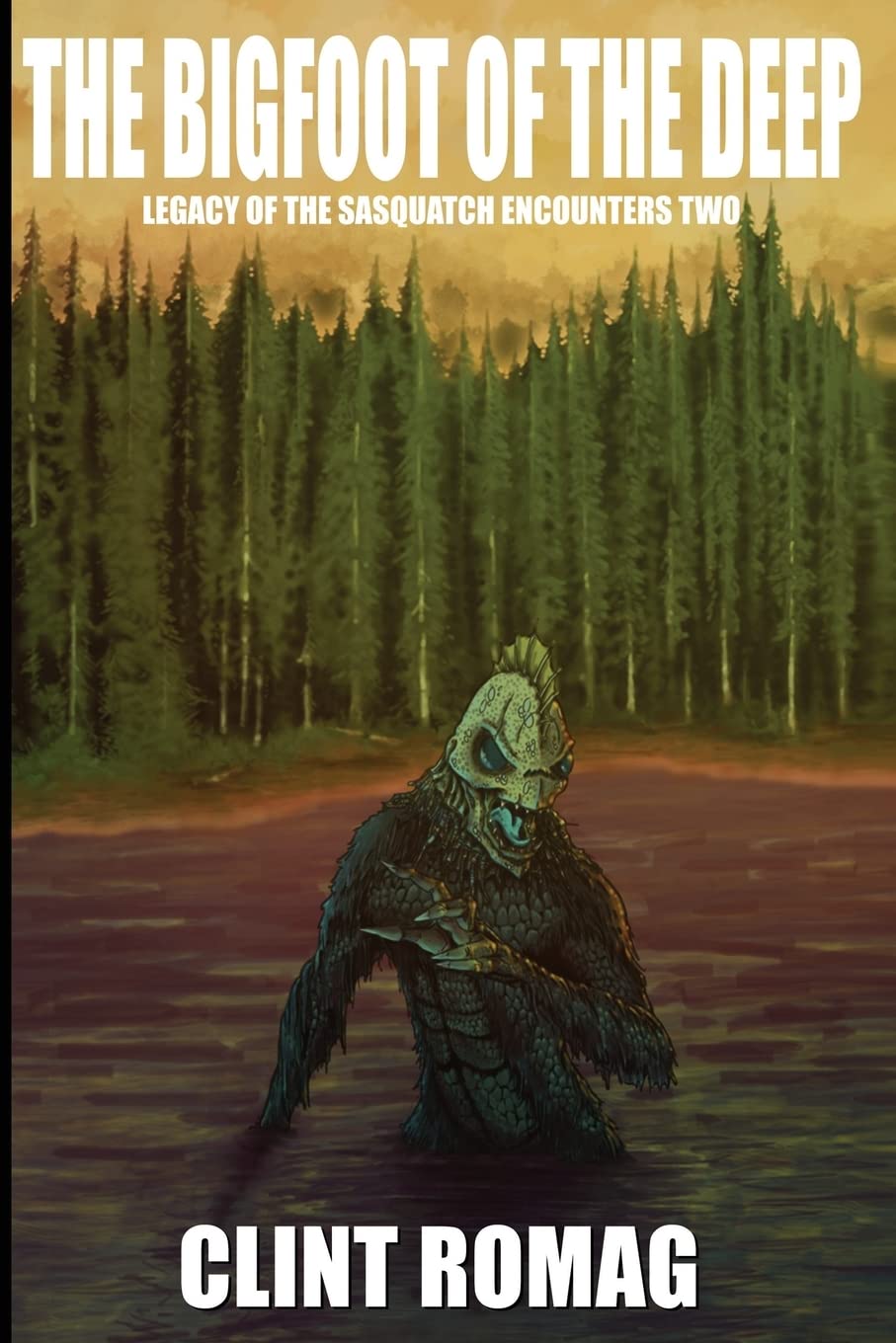 The Bigfoot of the Deep (Legacy of the Sasquatch Encounters) poster