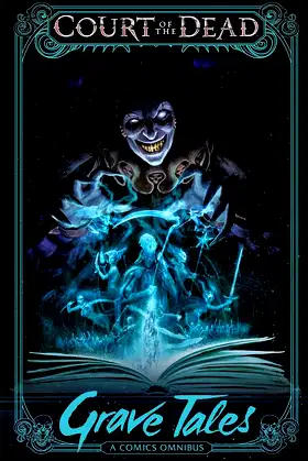 Court of the Dead: Grave Tales: A Comics Omnibus poster