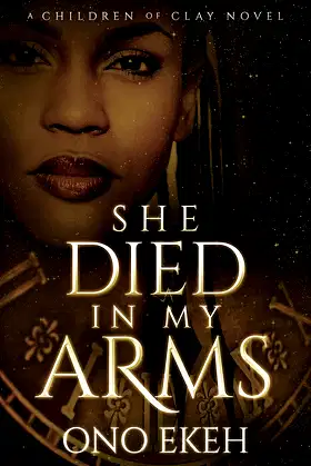She Died in My Arms (The Children of Clay) poster