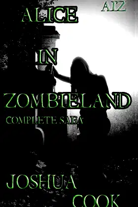 AiZ: Alice in Zombieland (Complete Saga) from Zombie A.C.R.E.S. poster
