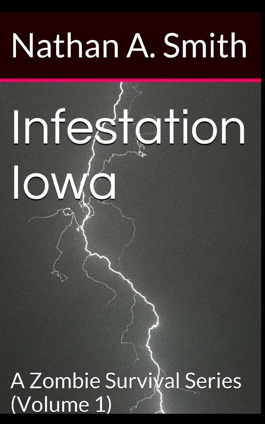 Infestation Iowa: A Zombie Survival Series poster
