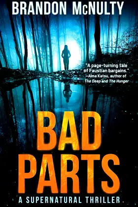 Bad Parts: A Supernatural Thriller (Dark Parts Book 1) poster