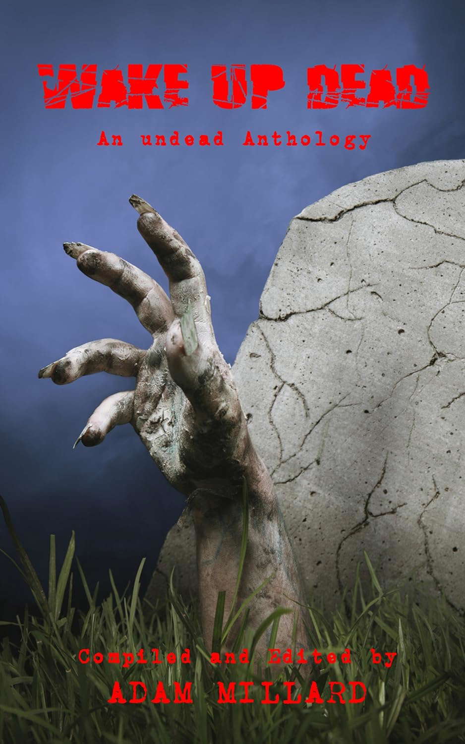 Wake Up Dead - An Undead Anthology poster