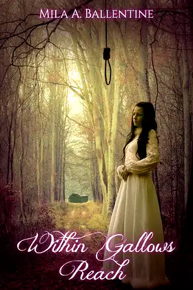 Within Gallows Reach (The Life and Trials of Astonia Book 2) poster