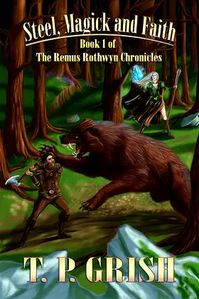 Steel, Magick and Faith (The Remus Rothwyn Chronicles Series Book 1) poster