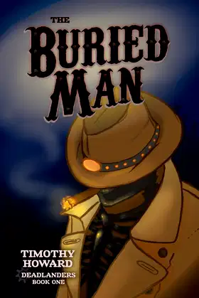 The Buried Man (Deadlanders Book 1) poster