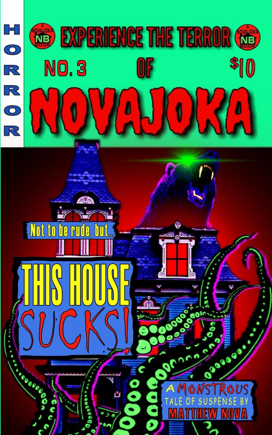 NOVAJOKA: This House Sucks poster