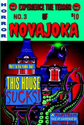 NOVAJOKA: This House Sucks poster