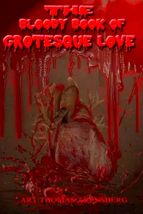 The Bloody Book of Grotesque Love poster