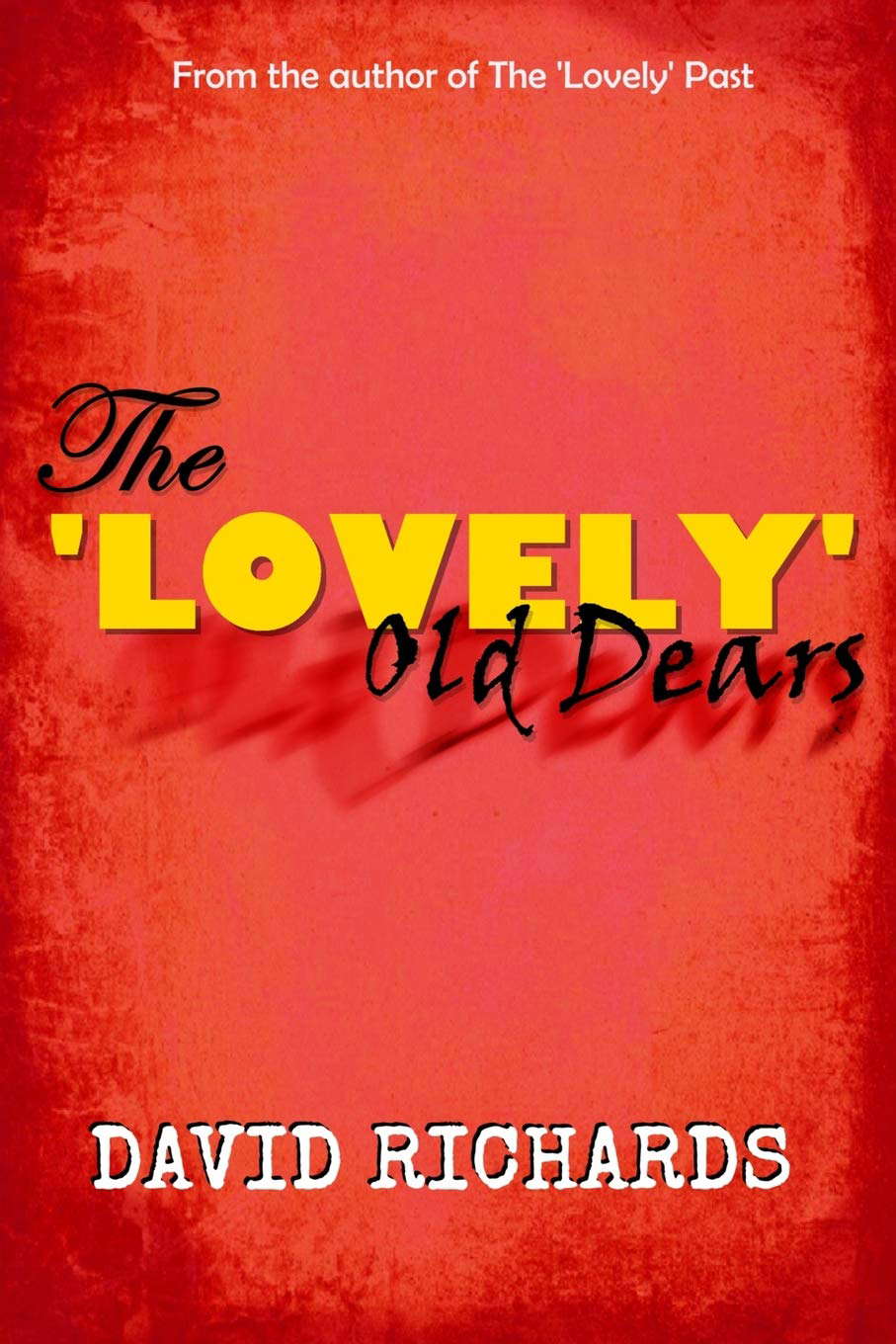 The 'Lovely' Old Dears poster