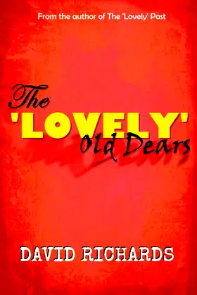 The 'Lovely' Old Dears poster