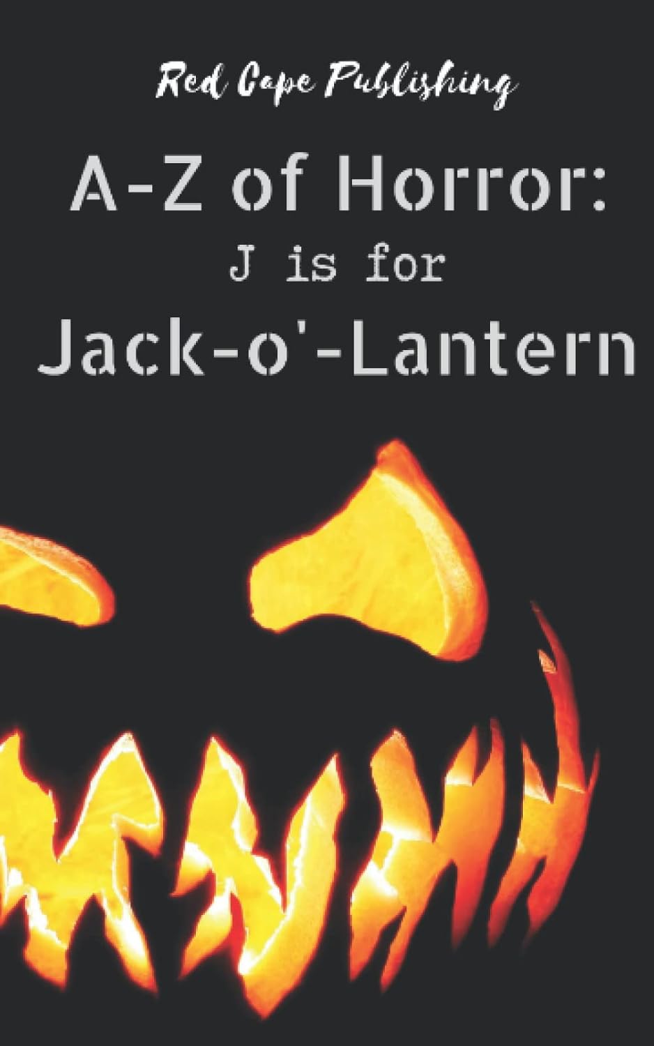 J is for Jack-o'-Lantern (A to Z of Horror) poster