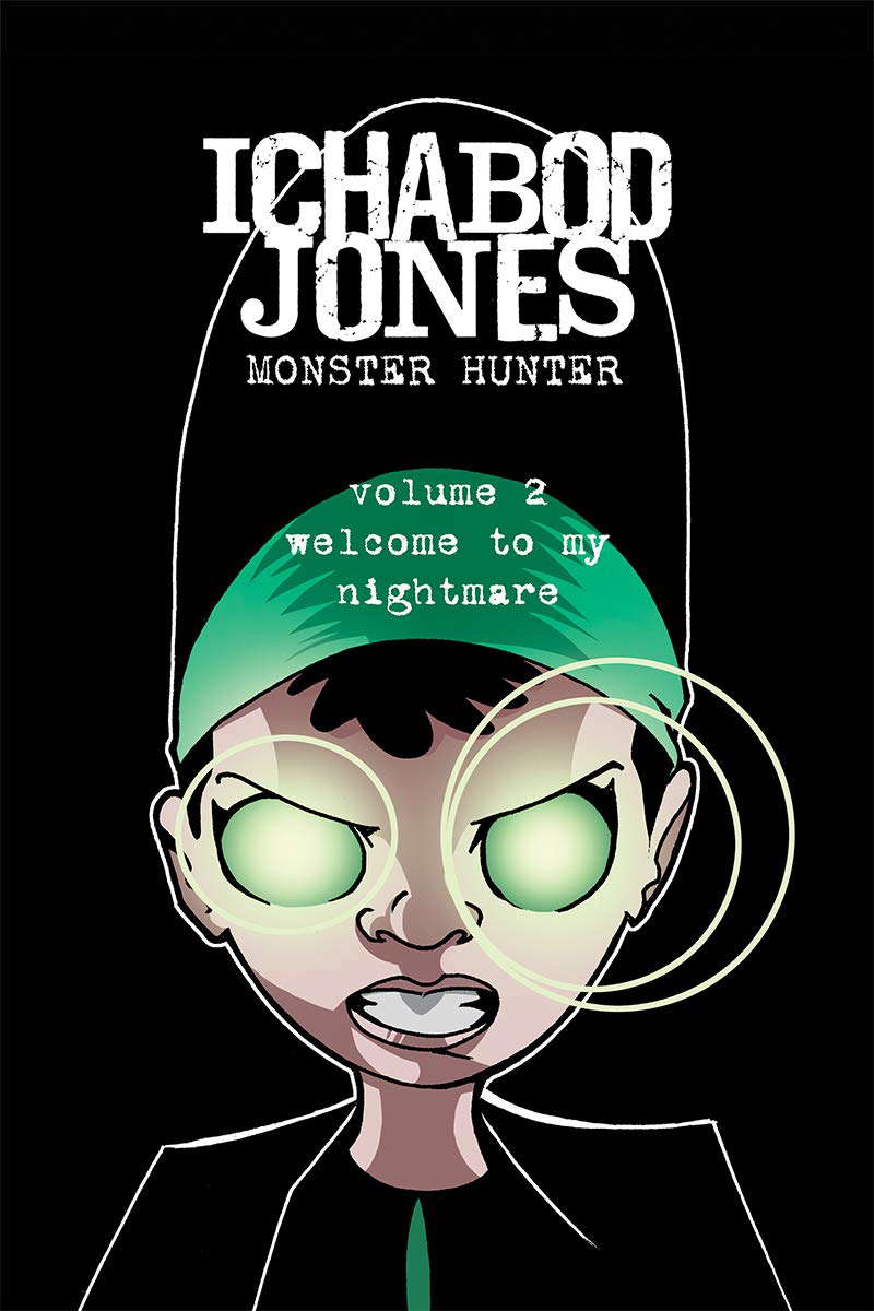 Ichabod Jones: Monster Hunter: Welcome to My Nightmare poster