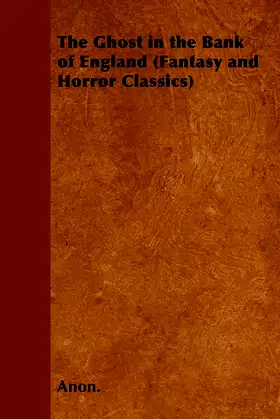 The Ghost in the Bank of England (Fantasy and Horror Classics) poster