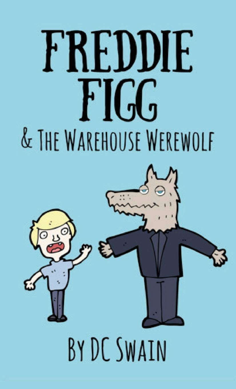 Freddie Figg & the Warehouse Werewolf poster