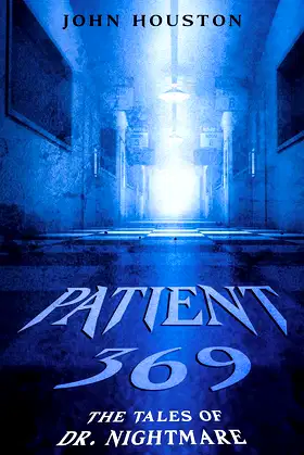 Patient 369 (The Tales of Dr. Nightmare) poster