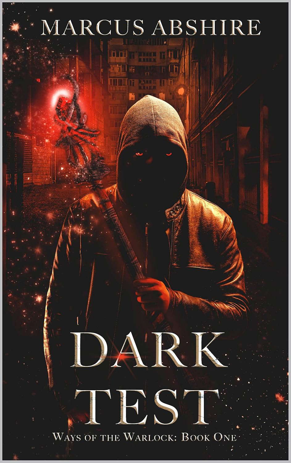 Dark Test: A Novel Of Horror (Ways of the Warlock Book 1) poster