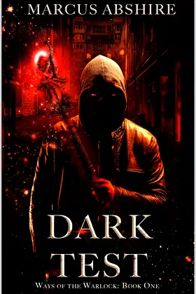 Dark Test: A Novel Of Horror (Ways of the Warlock Book 1) poster
