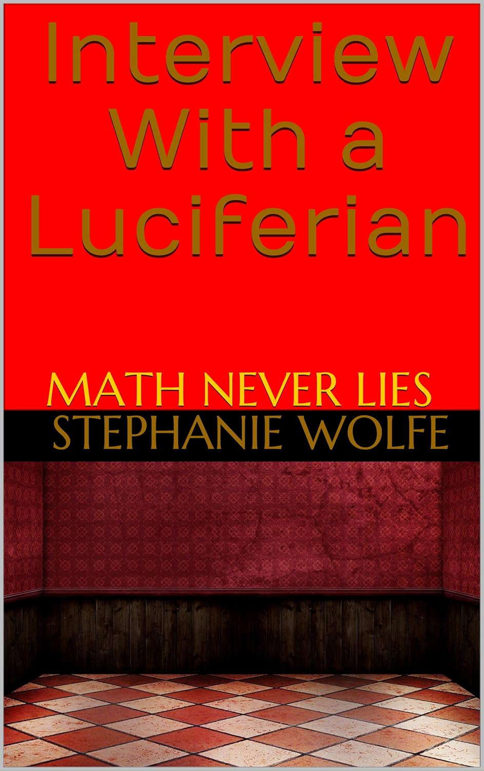 Interview With a Luciferian: Math Never Lies (Follow The White Rabbit) poster