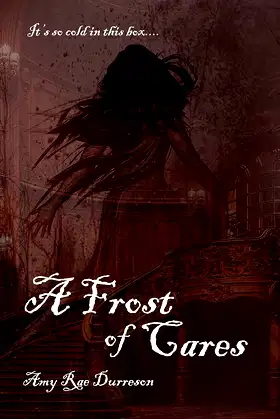 A Frost of Cares: A Winter Ghost Story poster