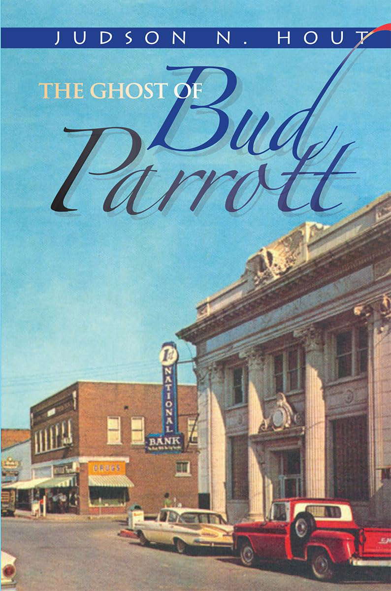 The Ghost of Bud Parrott: a novel poster