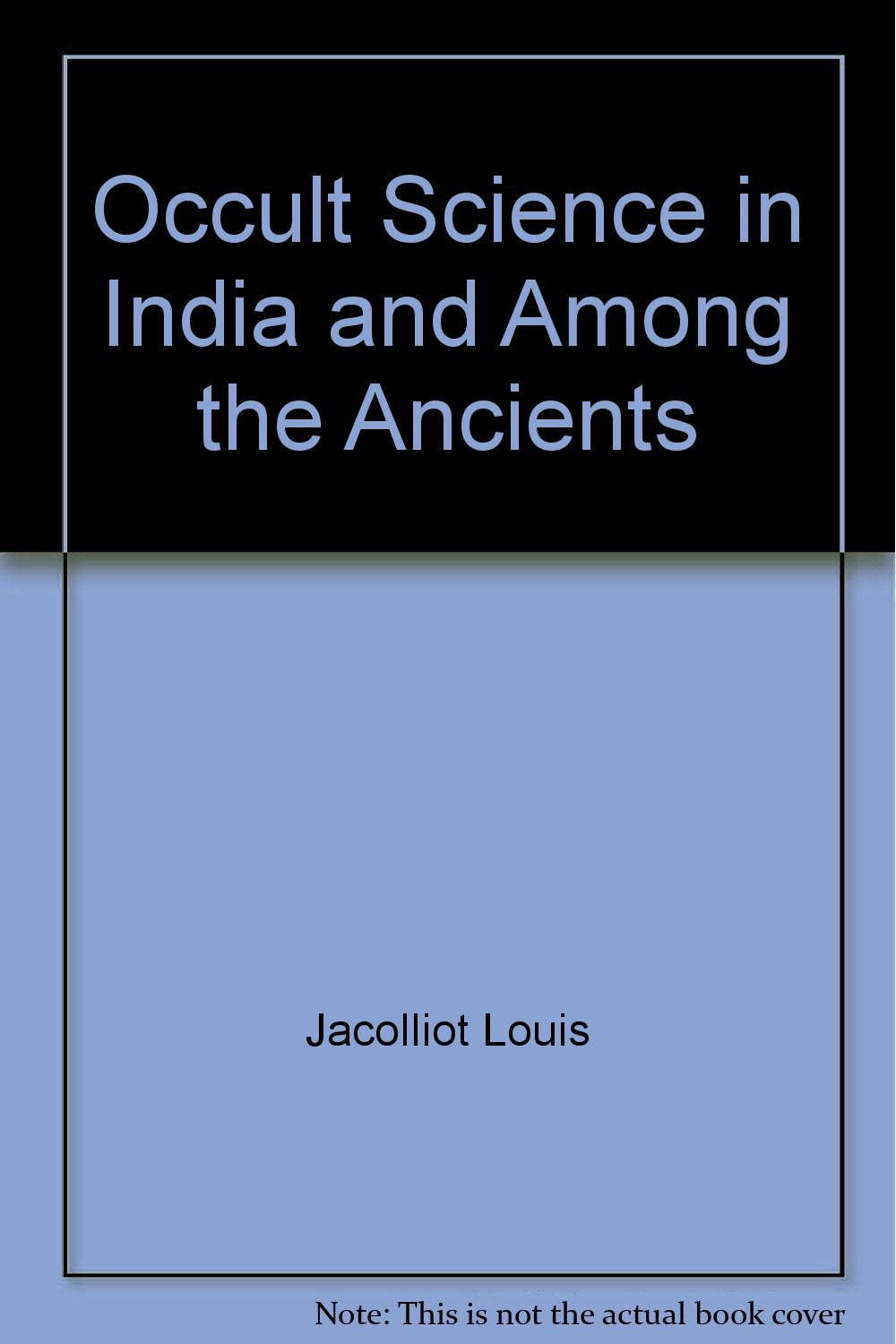 Occult Science in India and Among the Ancients poster