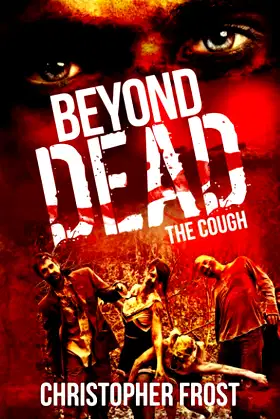 Beyond Dead: The Cough poster