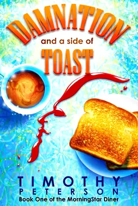 Damnation and a side of Toast: Book one of the MorningStar Diner poster