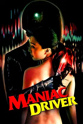 Maniac Driver poster