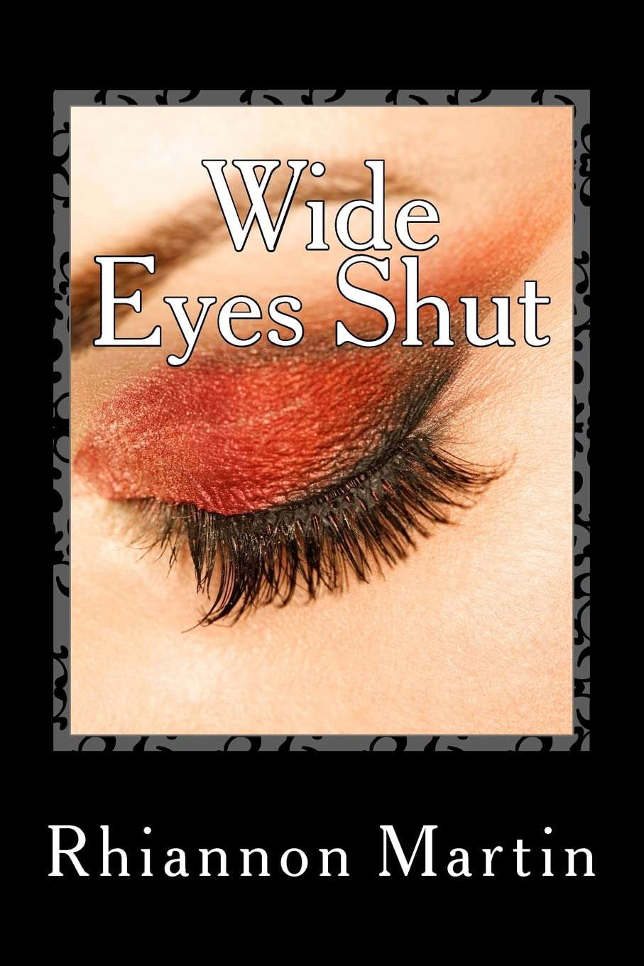 Wide Eyes Shut (Behind Closed Eyes) poster