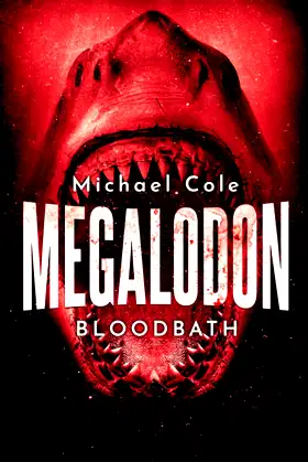 Megalodon: Bloodbath (Deep Sea Predators) poster