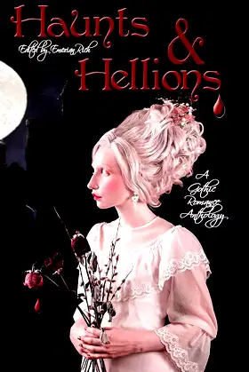 Haunts and Hellions: A Gothic Romance Anthology poster