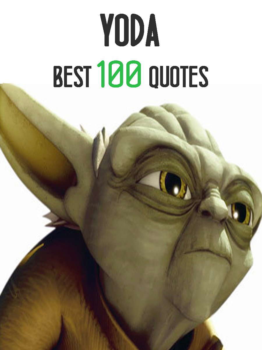 Yoda - Best 100 Quotes poster