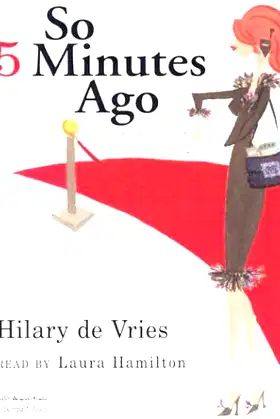 So 5 Minutes Ago: A Novel poster