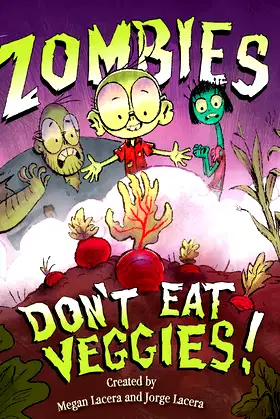 Zombies Don't Eat Veggies poster