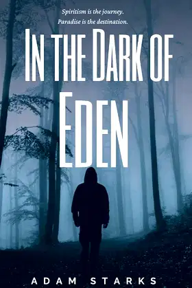 In the Dark of Eden (The Eden Trilogy) poster