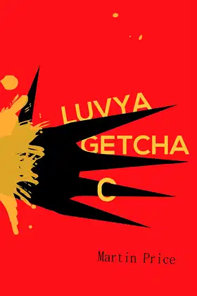 Luvya Getcha poster