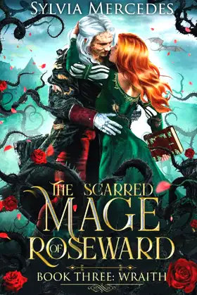Wraith (The Scarred Mage of Roseward) poster