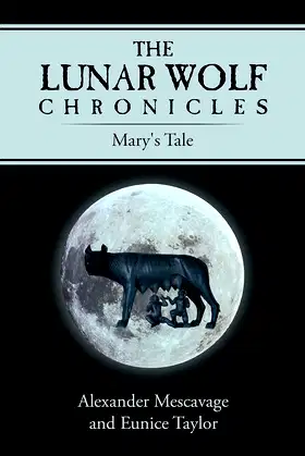 The Lunar Wolf Chronicles: Mary's Tale poster