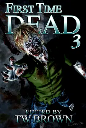 First Time Dead 3 poster