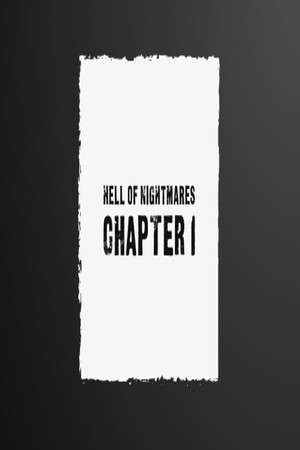 Hell Of Nightmares: Chapter 1 poster