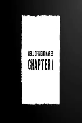 Hell Of Nightmares: Chapter 1 poster