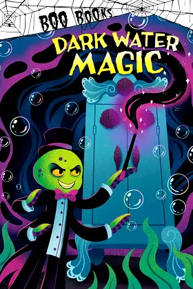 Dark Water Magic (Boo Books) poster