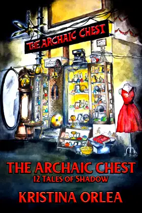 The Archaic Chest: 12 Tales of Shadow poster