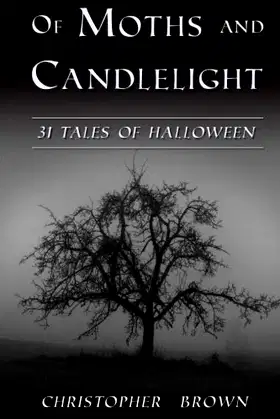 Of Moths and Candlelight: 31 Tales of Halloween poster