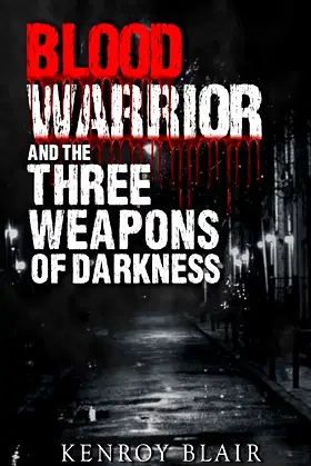Blood Warrior And The Three Weapons Of Darkness poster